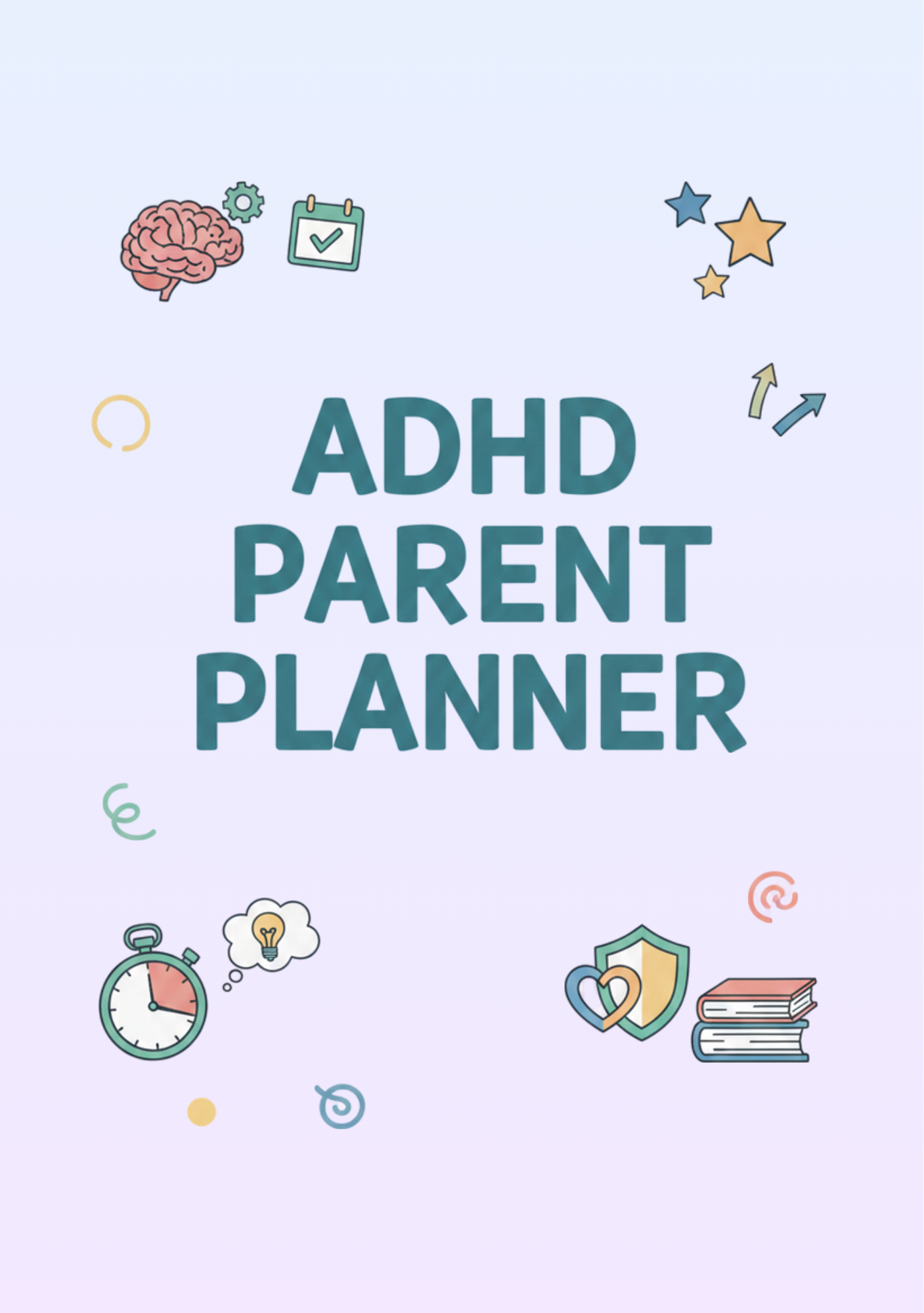 ADHD Parent Planner: The Ultimate Care Organizer with IEP/504 Meeting Notes, Medication & Supplement Trackers, and Daily Mood Logs for Neurodivergent Children